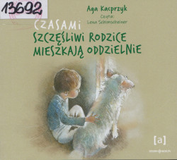 Skan okładki: Czasami szczęśliwi rodzice mieszkają oddzielnie