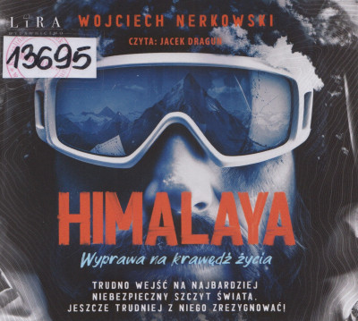 Himalaya. Wyprawa na krawędź życia