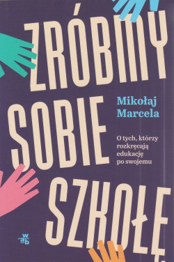 Skan okładki: Zróbmy sobie szkołę