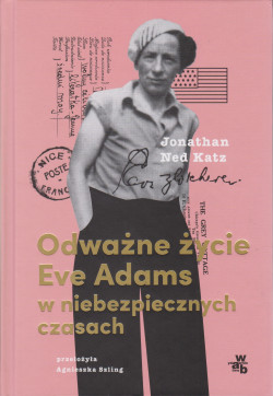 Skan okładki: Odważne życie Eve Adams w niebezpiecznych czasach