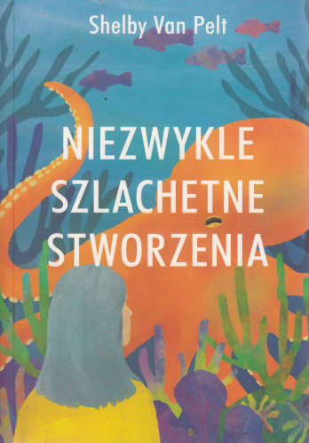 Niezwykle szlachetne stworzenia