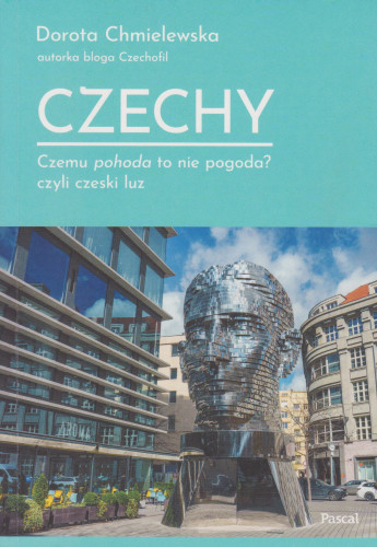 Czechy : czemu pohoda to nie pogoda? czyli Czeski luz