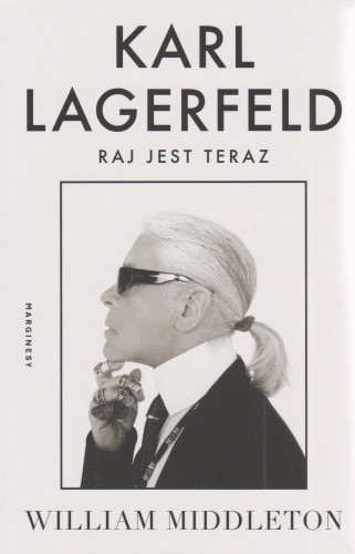 Karl Lagerfeld : raj jest teraz