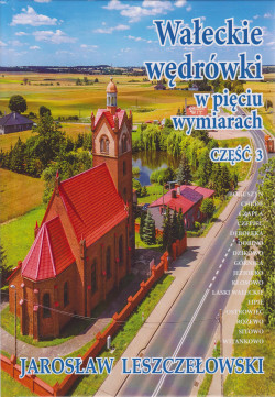 Skan okładki: Wałeckie wędrówki w pięciu wymiarach. Cz. 3