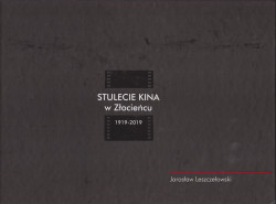 Skan okładki: Stulecie kina w Złocieńcu