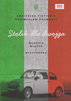 Skan okładki: Stolik dla dwojga : włoskie miasta i miasteczka