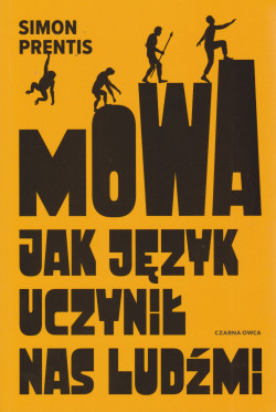 Skan okładki: Mowa : jak język uczynił nas ludźmi