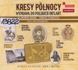 Skan okładki: Kresy północy. Wyprawa do polskich Inflant