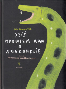 Skan okładki: Dziś opowiem wam o anakondzie