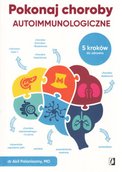 Skan okładki: Pokonaj choroby autoimmunologiczne : 5 kroków do zdrowia