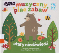 Muzyczny plac zabaw : stary niedźwiedź