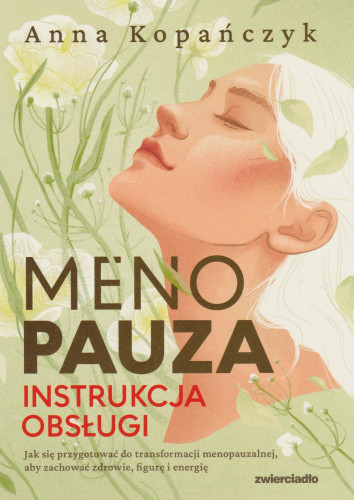 Menopauza : instrukcja obsługi