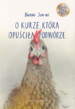 Skan okładki: O kurze, która opuściła podwórze