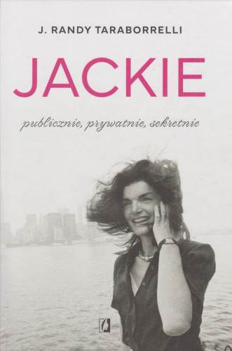 Jackie : publicznie, prywatnie, sekretnie