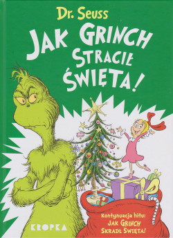 Skan okładki: Jak Grinch stracił święta!