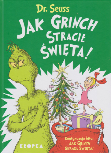 Jak Grinch stracił święta!