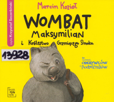 Wombat Maksymilian i Królestwo Grzmiącego Smoka