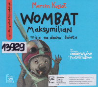 Wombat Maksymilian i misja na dachu świata