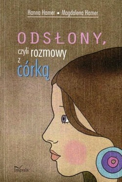 Odsłony, czyli Rozmowy z córką