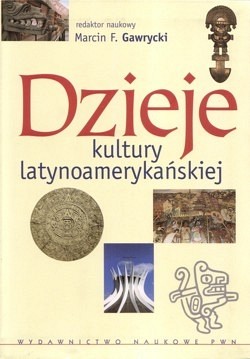 Dzieje kultury latynoamerykanskiej