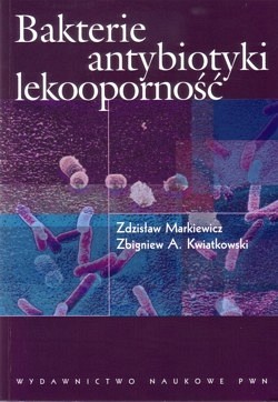 Bakterie, antybiotyki, lekooporność