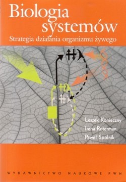 Biologia systemów : strategia działania organizmu żywego