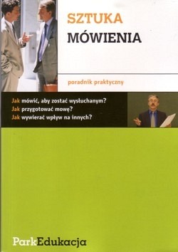 Sztuka mówienia : poradnik praktyczny