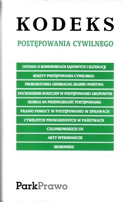 Kodeks postępowania cywilnego : ustawa o komornikach sądowych i egzekucji, koszty postępowania cywilnego, prokuratura generalna skarbu państwa, dochodzenie roszczeń w postępowaniu grupowym