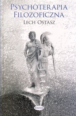 Psychoterapia filozoficzna : o usprawnianiu rozumu i leczeniu psychiki