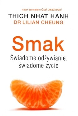 Skan okładki: Smak : świadome odżywianie, świadome życie