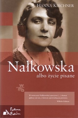 Skan okładki: Nałkowska albo życie pisane