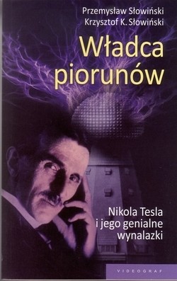 Skan okładki: Władca piorunów : Nikola Tesla i jego genialne wynalazki