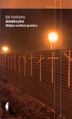 Ameksyka : wojna wzdłuż granicy