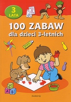 Skan okładki: 100 zabaw dla dzieci 3-letnich