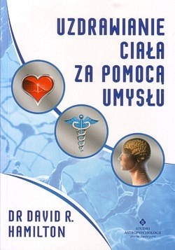 Skan okładki: Uzdrawianie ciała za pomocą umysłu