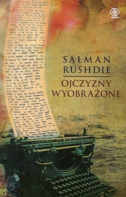 Ojczyzny wyobrażone : eseje i teksty krytyczne 1981-1991