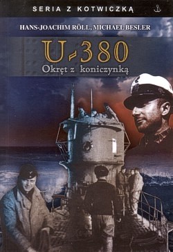 U-380 : „okręt z koniczynką” : w rejsie bojowym z Rötherem i Brandim na Atlantyku i Morzu Śródziemnym