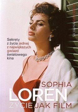 Sophia Loren : życie jak film