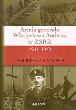 Armia generała Władysława Andersa w ZSRR 1941-1942