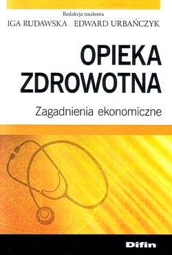 Skan okładki: Opieka zdrowotna : zagadnienia ekonomiczne