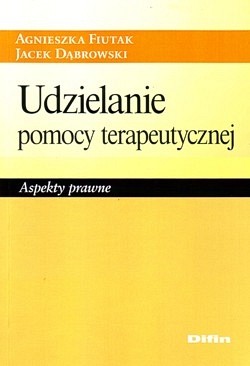 Skan okładki: Udzielanie pomocy terapeutycznej : aspekty prawne