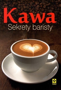 Kawa : sekrety baristy