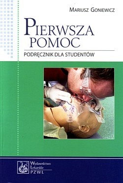 Pierwsza pomoc : podręcznik dla studentów