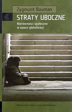 Straty uboczne : nierówności społeczne w epoce globalizacji