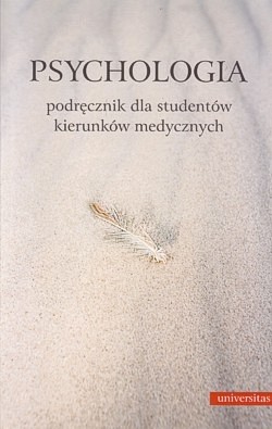 Psychologia : podręcznik dla studentów kierunków medycznych