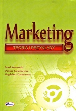 Marketing : teoria i przykłady