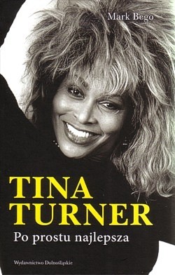 Tina Turner : po prostu najlepsza