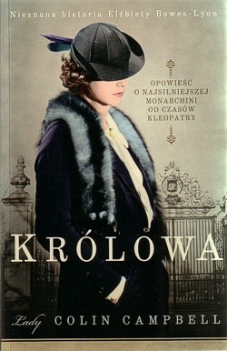 Królowa : nieznana historia Elżbiety Bowes-Lyon