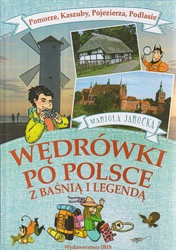 Pomorze, Kaszuby, Pojezierza, Podlasie