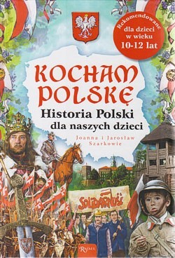 Historia Polski dla naszych dzieci